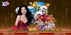 Cá cược thể thao X8 tỷ lệ cược bóng đá hấp dẫn