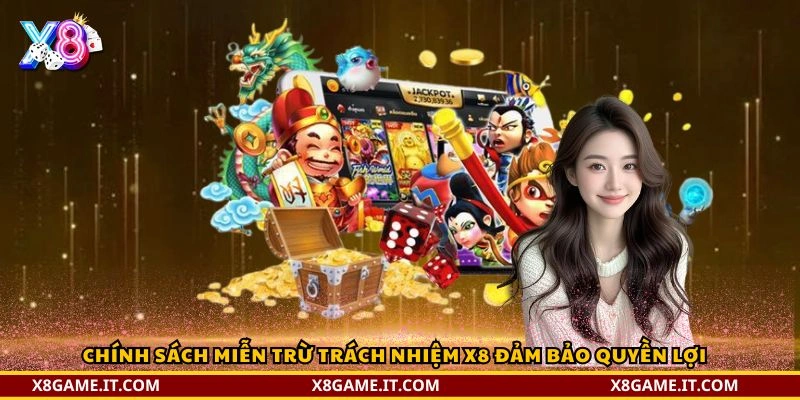 Miễn trừ trách nhiệm X8, Quy định chi tiết và vai trò quan trọng 3 Chính sách miễn trừ trách nhiệm X8 đảm bảo quyền lợi
