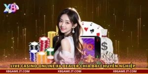 Live Casino Online X8 dealer chia bài chuyên nghiệp 